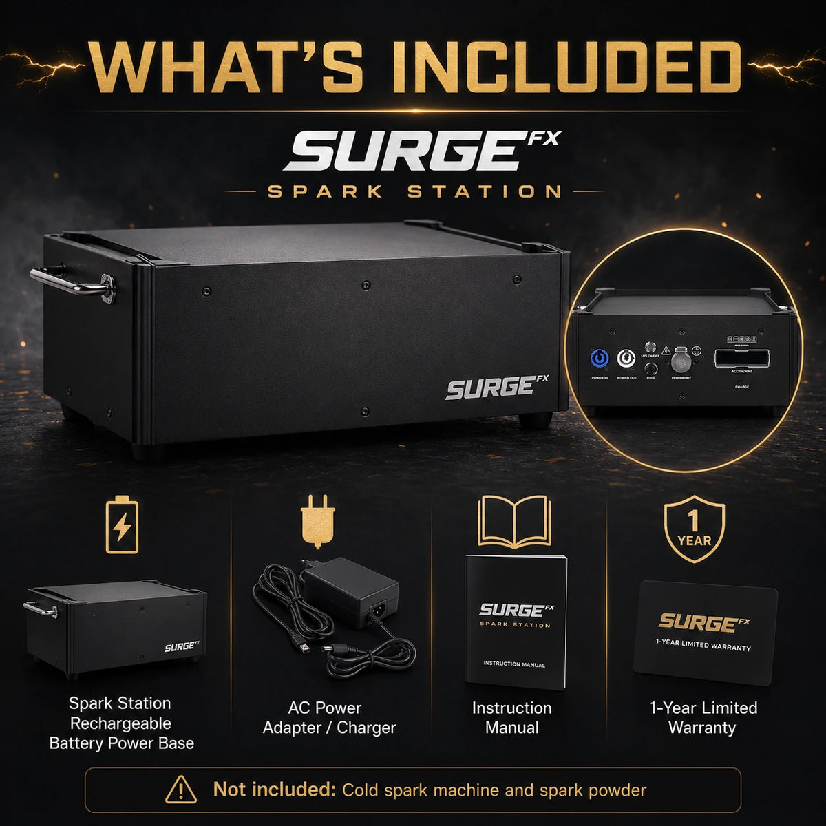 What's included graphic for SurgeFX Spark Station showing rechargeable battery power base, AC power adapter charger, instruction manual, and 1-year limited warranty, with cold spark machine and spark powder not included